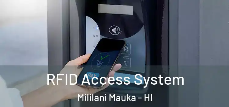 RFID Access System Mililani Mauka - HI
